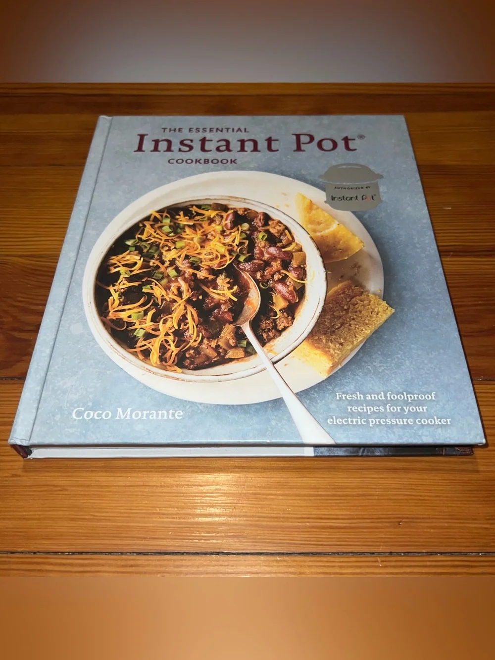 “The Essential Instant Pot Cookbook” by Coco Morante